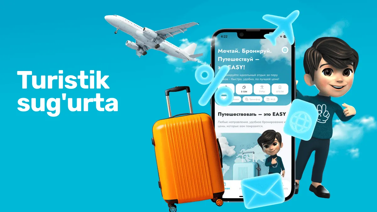 Xorijga sayohat uchun sug‘urta: nima uchun kerak va qanday tanlash mumkin