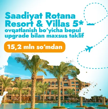 🌴 Saadiyat Rotana Resort & Villas 5★ — Abu-Dabida maxsus narxda premium dam olish